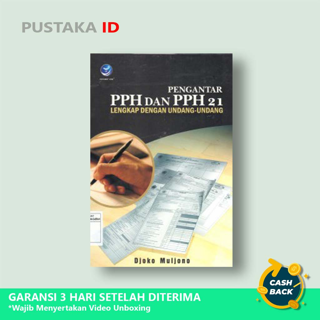 Jual Buku Pengantar PPH Dan PPH Pasal 21 Lengkap Dengan Undang-Undang ...