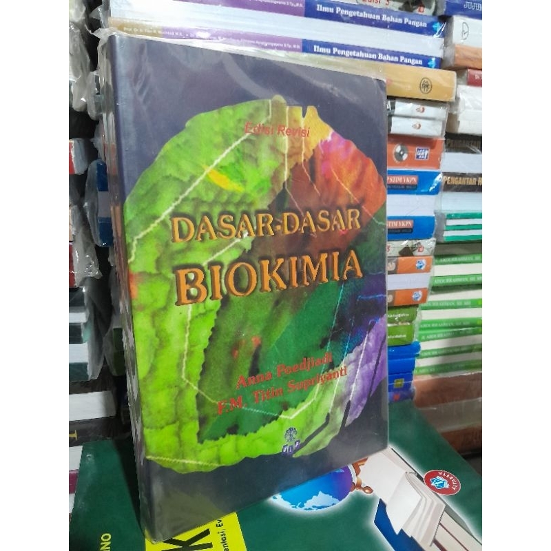 Jual Dasar Dasar Biokimia Edisi Revisi - Anna Poedjiadi F M Titin ...