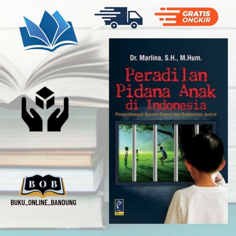 Jual Buku Peradilan Pidana Anak Di Indonesia Pengembangan Konsep ...