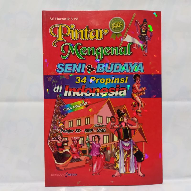 Jual Pintar Mengenal Seni Dan Budaya 34 Provinsi Di Indonesia - LM ...