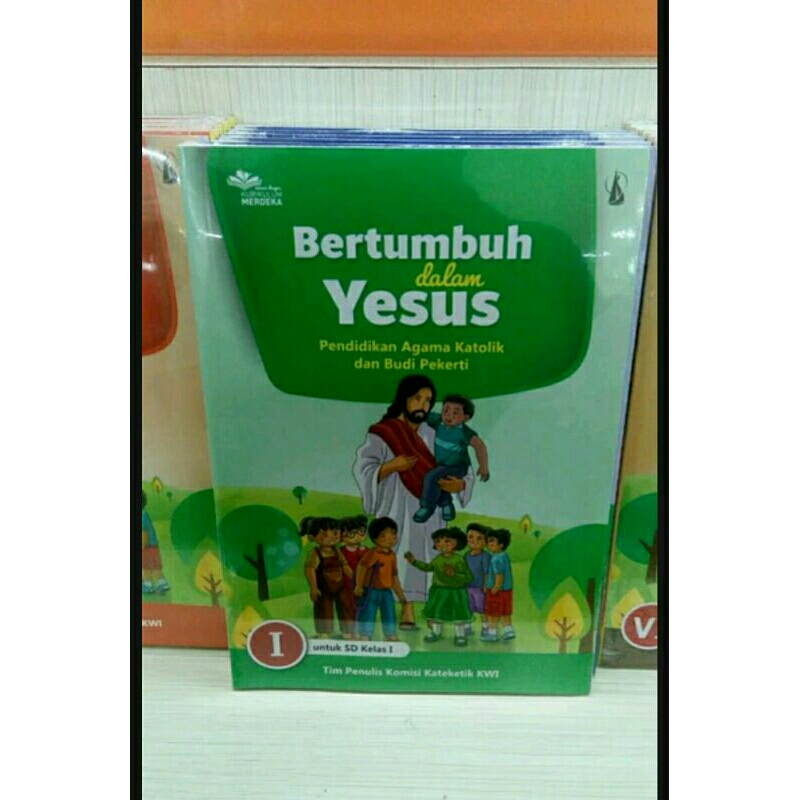 Jual Bertumbuh Dalam Yesus Untuk Sd Kelas 1 Kelas I Pendidikan Agama Katolik And Budi 0062