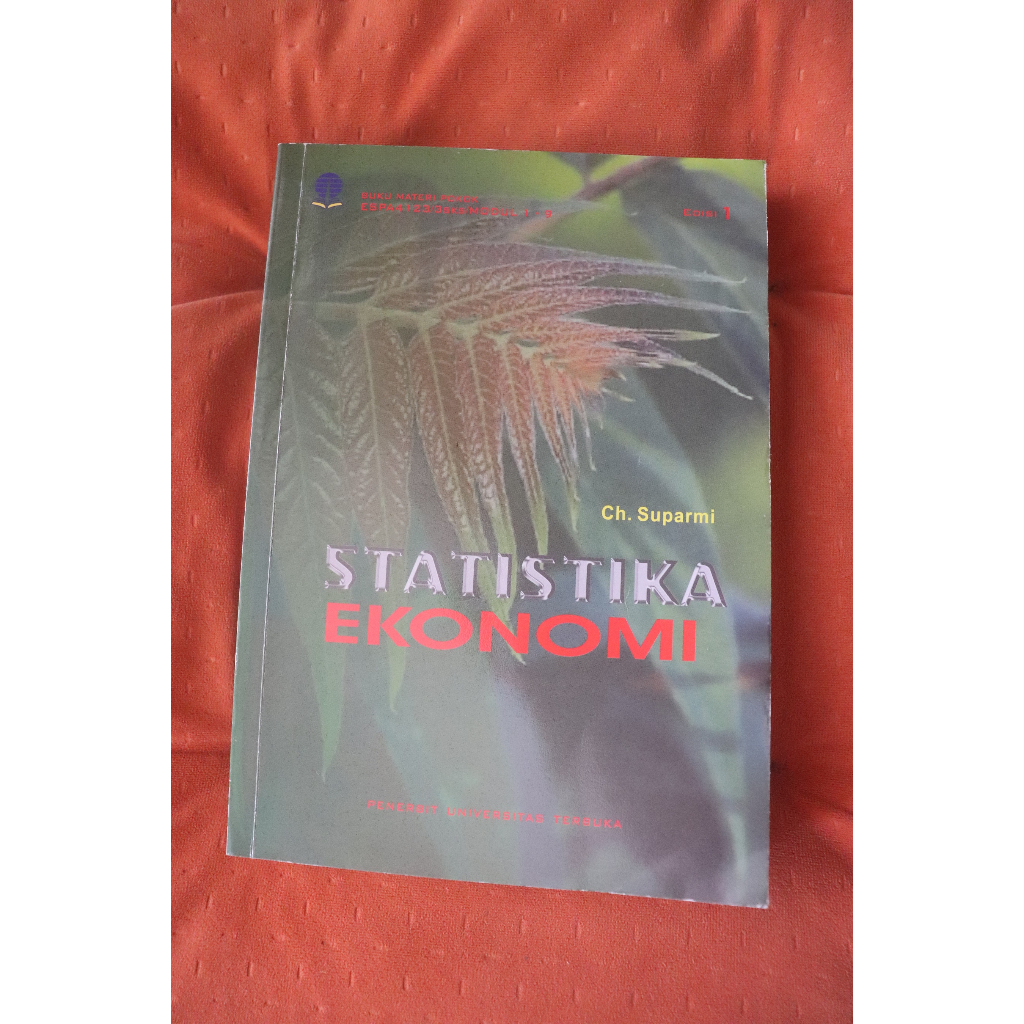 Jual Statistika Ekonomi / ESPA4123 / BMP MODUL UNIVERSITAS TERBUKA ...