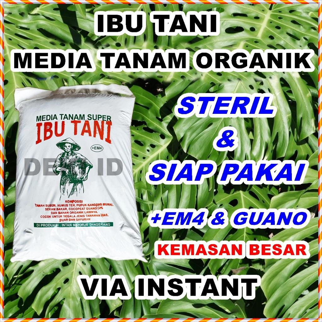 Media Tanam Organik Ibu Tani Besar Via Instant Plus EM4 Guano Steril Siap Pakai Tanaman Hias Buah Bunga Sayur