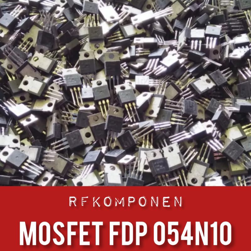 Jual MOSFET FDP 054N10 CABUTAN ORIGINAL | Shopee Indonesia