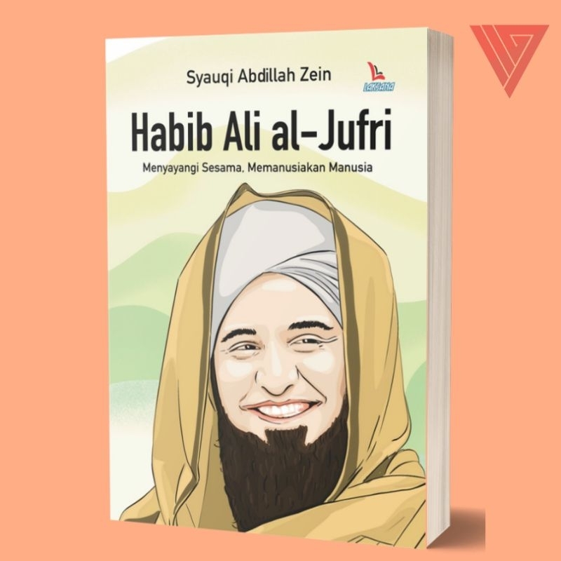 Jual Buku Habib Ali Al Jufri Menyayangi Sesama Memanusiakan Manusia