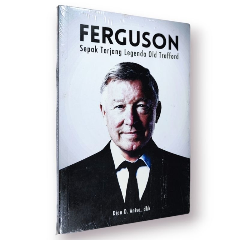 Jual Ferguson Sepak Terjang Legenda Old Trafford Shopee Indonesia