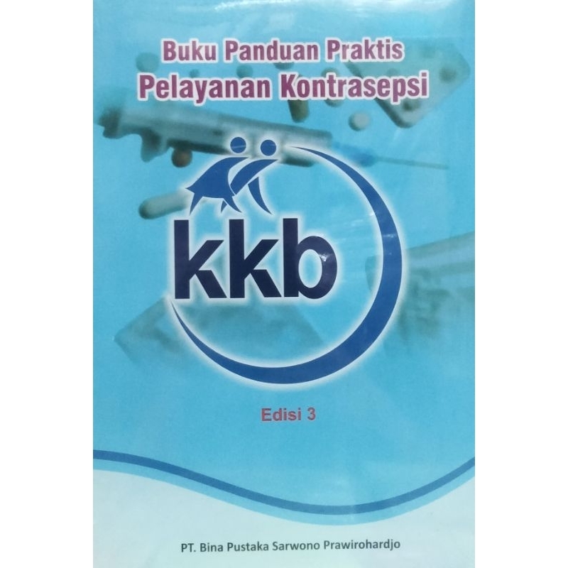 Jual BUKU PANDUAN PRAKTIS PELAYANAN KONTRASEPSI KKB | Shopee Indonesia