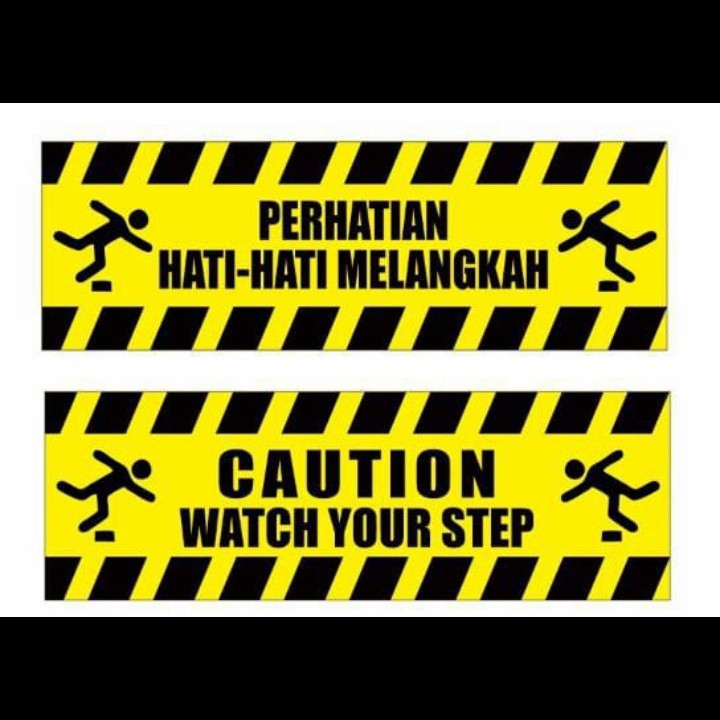Jual Sign Stiker Perhatian Hati Hati Melangkah Sign Stiker Caution ...