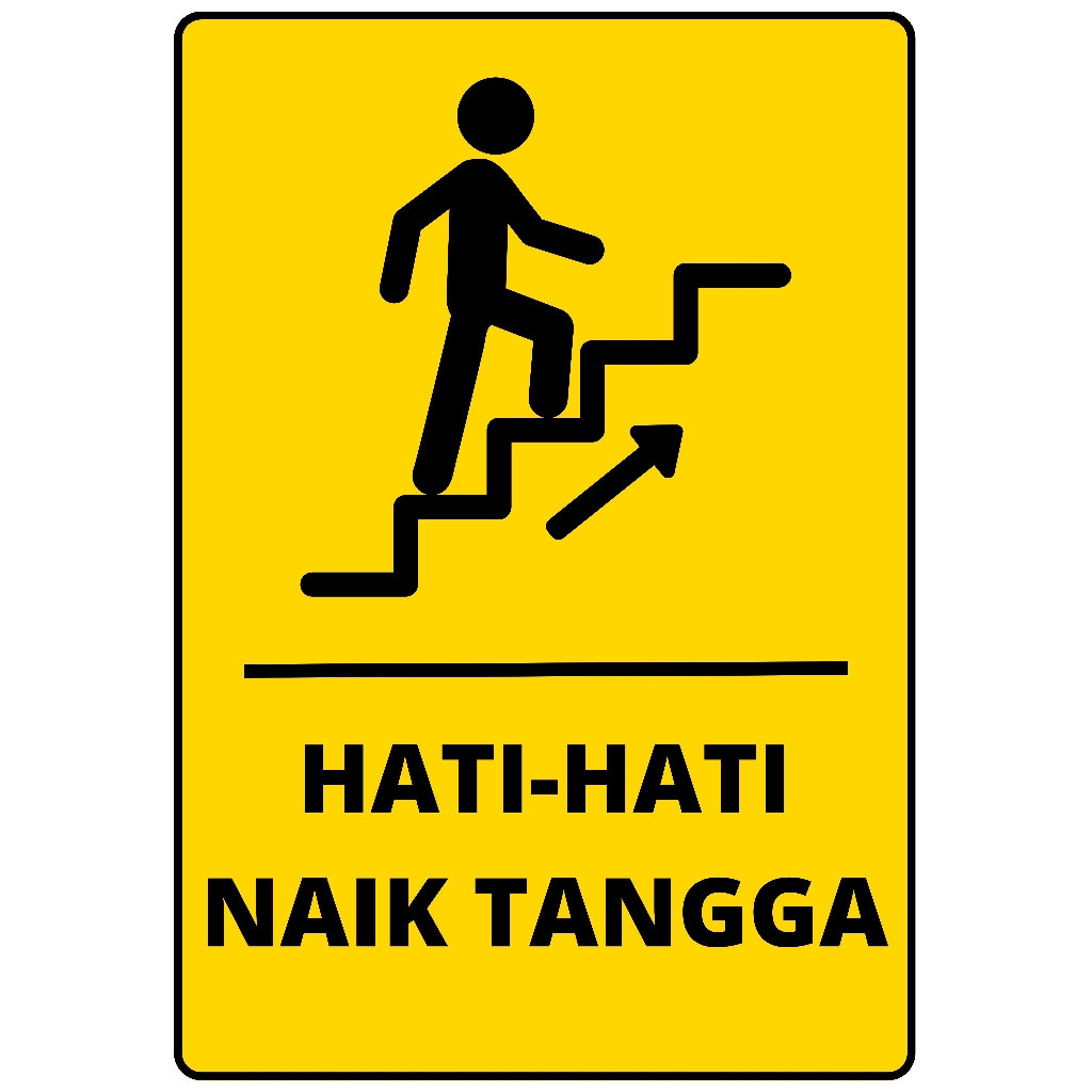 Jual Sign Sticker Hati Hati Naik Tangga / Stiker Hati-Hati Turun Tangga ...