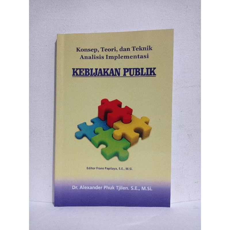 Jual Buku Konsep, Teori, Dan Teknik Analisis Implementasi Kebijakan ...