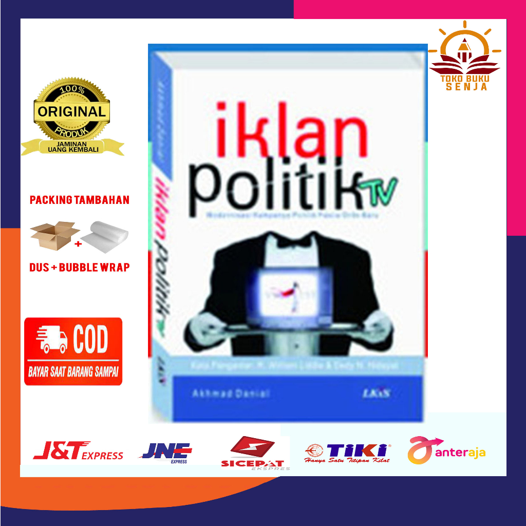 Jual Buku Iklan Politik TV - Modernisasi Kampanye Politik Pasca Orde ...