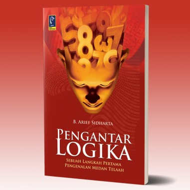 Jual BUKU PENGANTAR LOGIKA - PROF. DR. B. ARIEF SIDHARTA, SH | Shopee ...