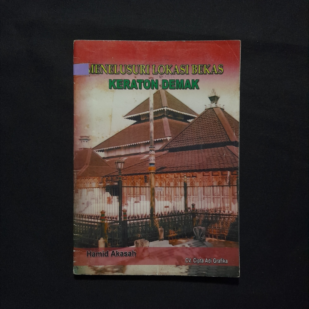 Jual Buku Menelusuri Lokasi Bekas Keraton Demak Original Shopee Indonesia