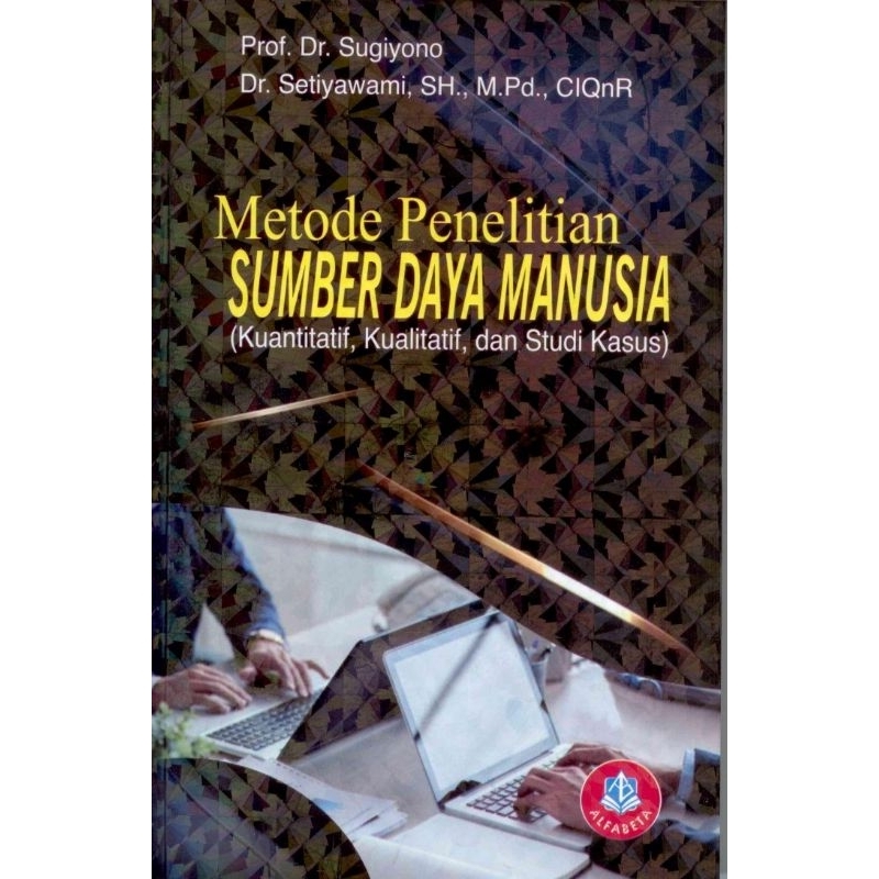 Jual Buku Metode Penelitian Sumber Daya Manusia Dr. Setiyawami, SH. M ...