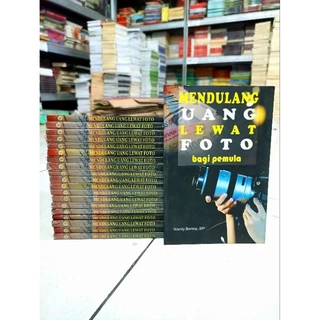 ( PROMO BUKU MURAH ORIGINAL ) BUKU MOTIVASI / MENDULANG UANG LEWAT FOTO BAGI PEMULA / BEST SELLER / WANDY BARBOY., SIP / BISNIS / INVESTASI / PENGEMBANGAN DIRI / KARIR / PHOTOSHOP