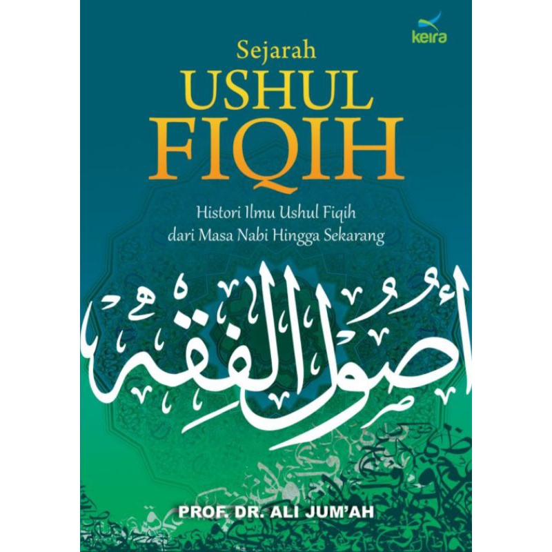 Jual Buku Original: Sejarah Ushul Fiqih Histori Ilmu Ushul Fiqih Dari ...