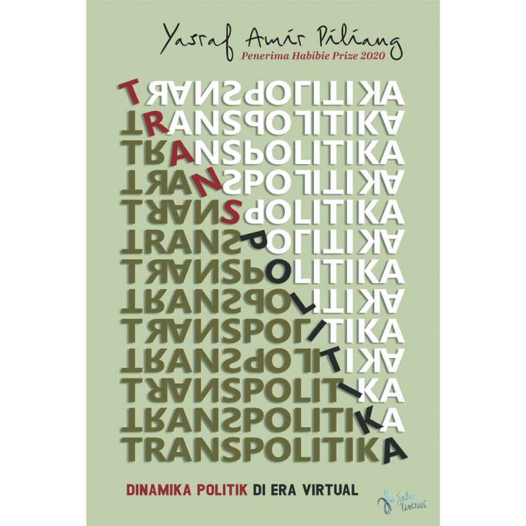 Jual Transpolitika: Dinamika Politik Di Era Virtual - Yasraf Amir ...