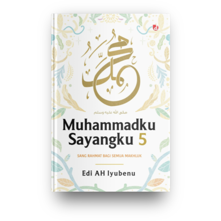 Jual Muhammadku Sayangku 5 (Edi AH Iyubenu) | Shopee Indonesia