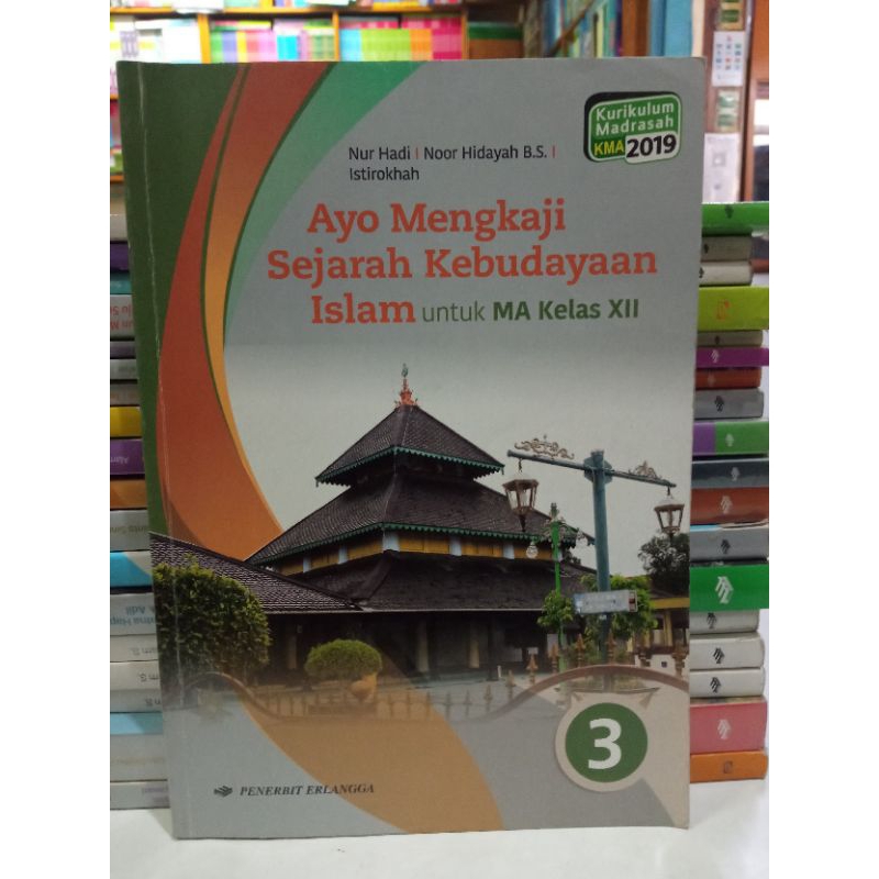 Jual BUKU AYO MENGKAJI SEJARAH KEBUDAYAAN ISLAM UNTUK MA KELAS 12 ...