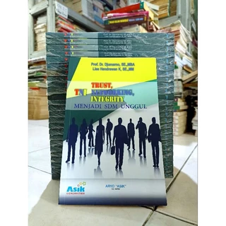 ( PROMO BUKU MURAH ORIGINAL ) BUKU MOTIVASI / TNI TRUST, NETWORKING INTEGRITY MENJADI SDM UNGGUL / PROF. DR. DJUMARNO, SE., MBA LIES HENDRAWAN K,SE.,MM / BEST SELLER / PENGEMBANGAN DIRI / KARIR / INVESTASI