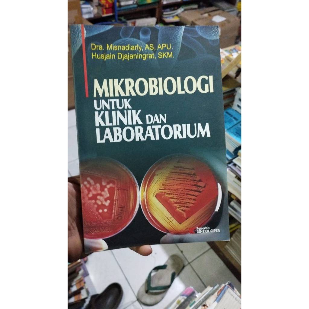 Jual Buku Mikrobiologi Untuk Klinik Dan Laboratorium Misnadiarly Dra. A ...