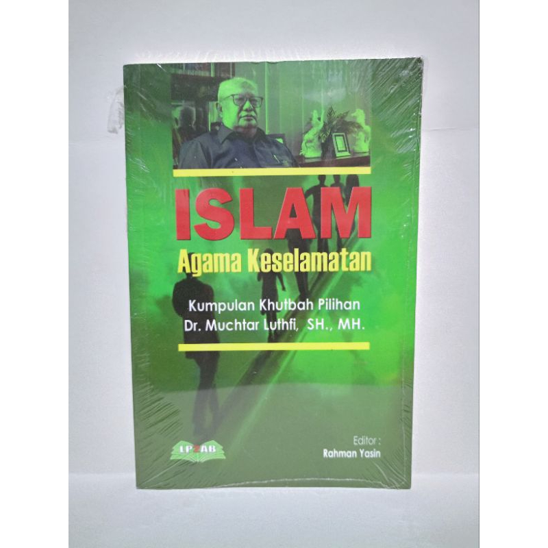 Jual Buku Islam Agama Keselamatan Kumpulan Khutbah Pilihan Dr