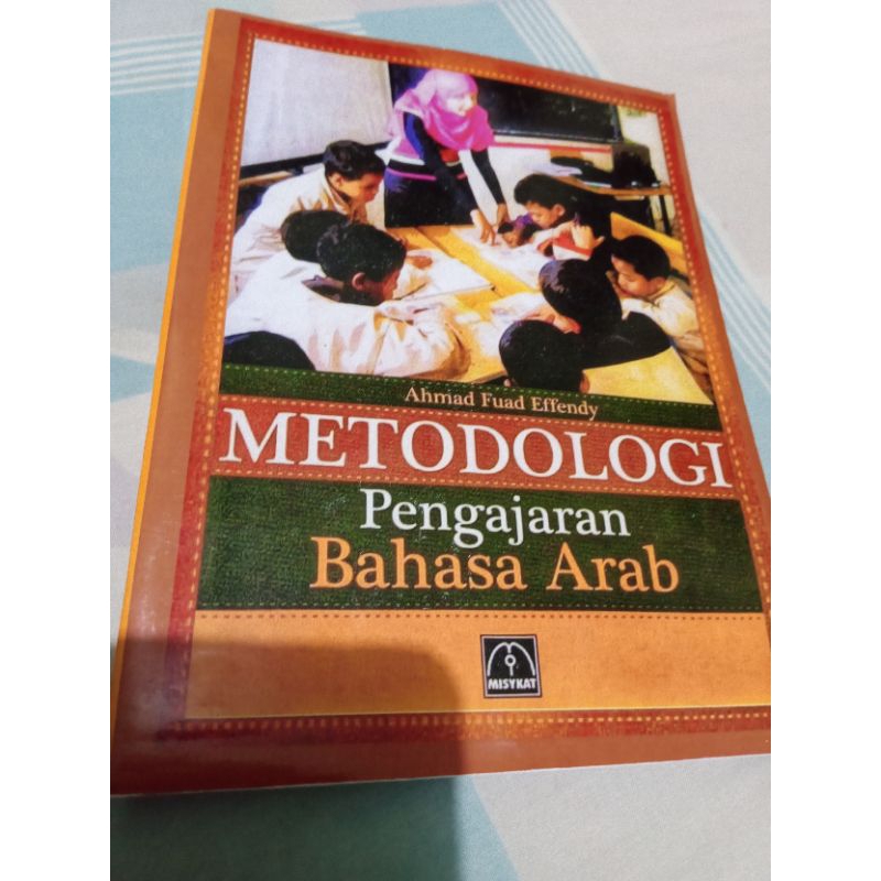 Jual Metodologi Pengajaran Bahasa Arab Tt 2012 Total 252 Hlm Ahmad Fuad Effendy Shopee 1242