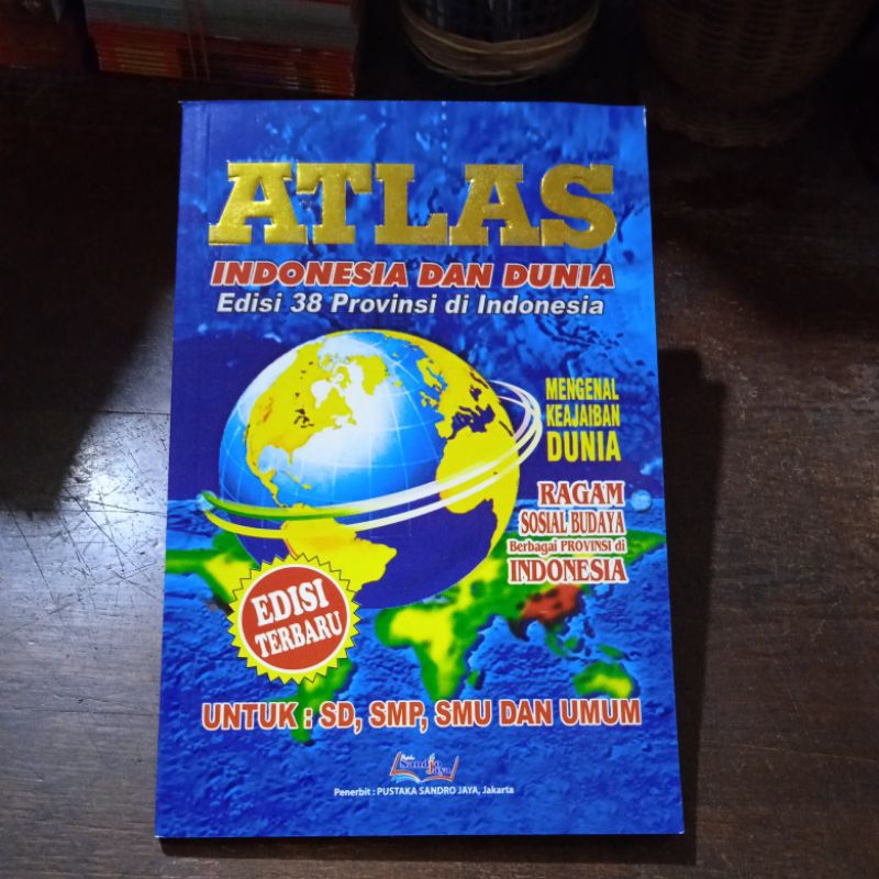 Jual Atlas Indonesia dan Dunia Edisi 38 Provinsi Di Indonesia | Shopee ...