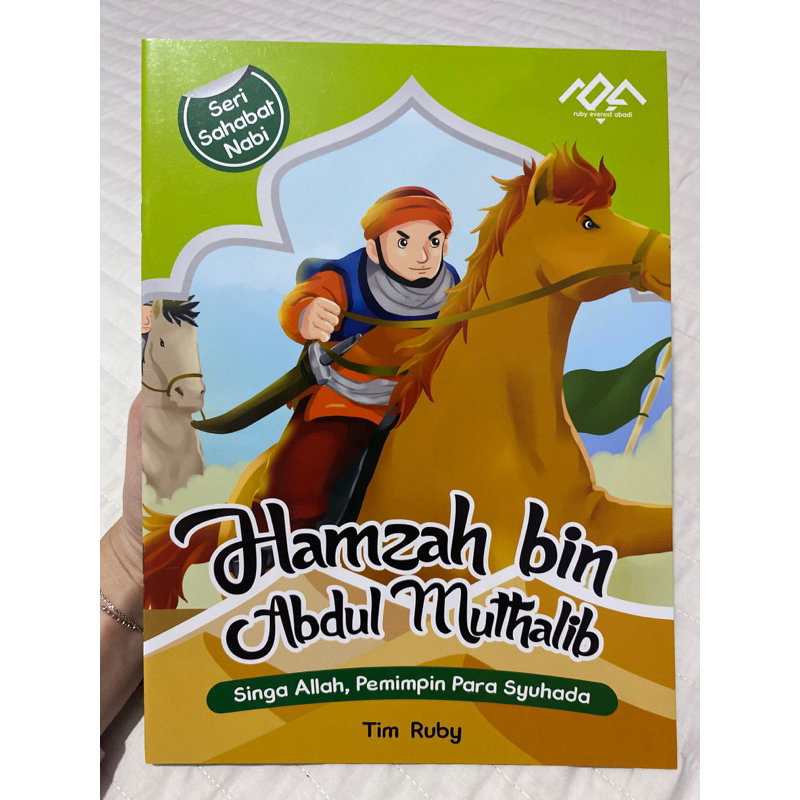 Jual BUKU CERITA ANAK SERI SAHABAT NABI HAMZAH BIN ABDUL MUTHALIB ...