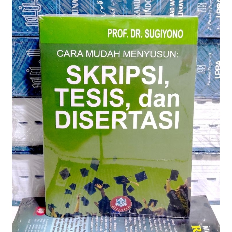 Jual Cara Mudah Menyusun: Skripsi,Tesis Dan Disertasi | Shopee Indonesia