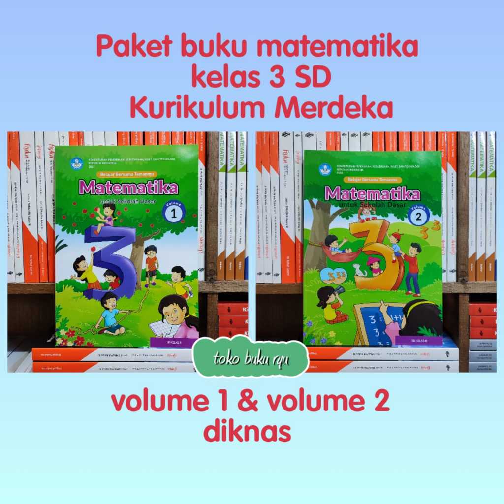 Jual Paket Buku Matematika Kelas 3 SD Volume 1 & 2 Kurikulum Merdeka ...