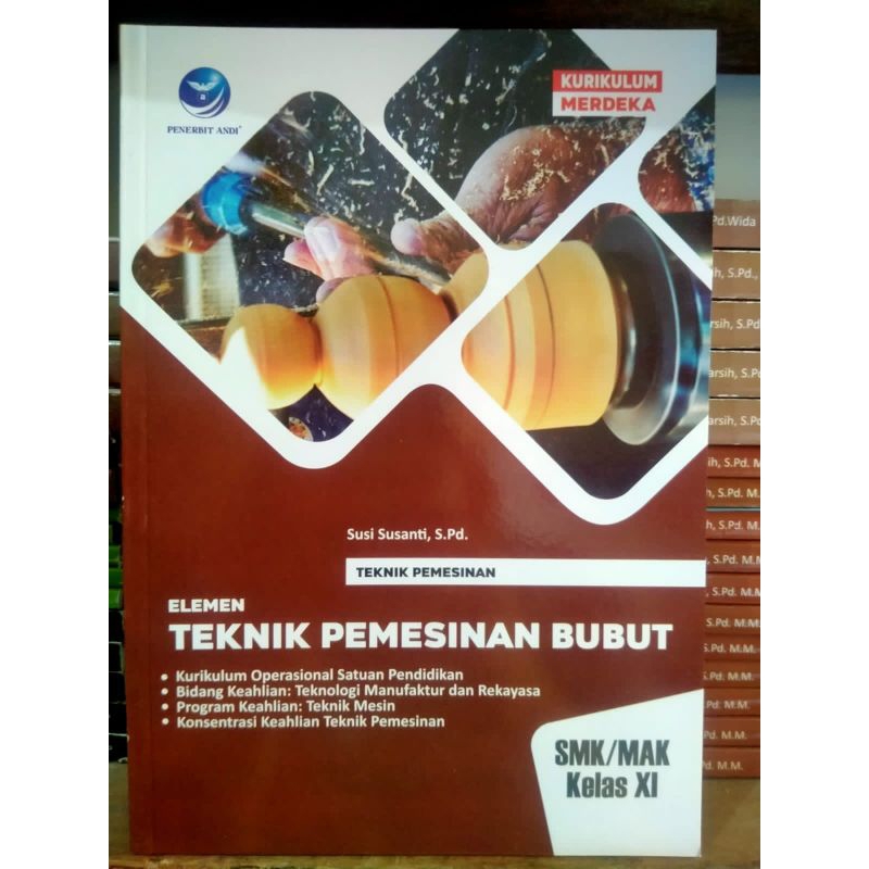 Jual Buku Teknik Pemesinan Elemen Bubut SMK Kelas 11 Kurikulum Merdeka ...