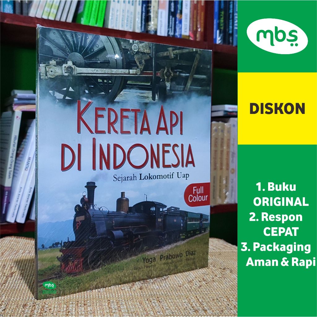 Jual BUKU KERETA API DI INDONESIA (FULL COLOUR) - Sejarah Lokomotif Uap ...