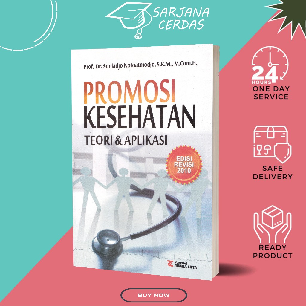 Jual Promosi Kesehatan Teori Dan Aplikasi - Soekidjo Notoatmodjo ...