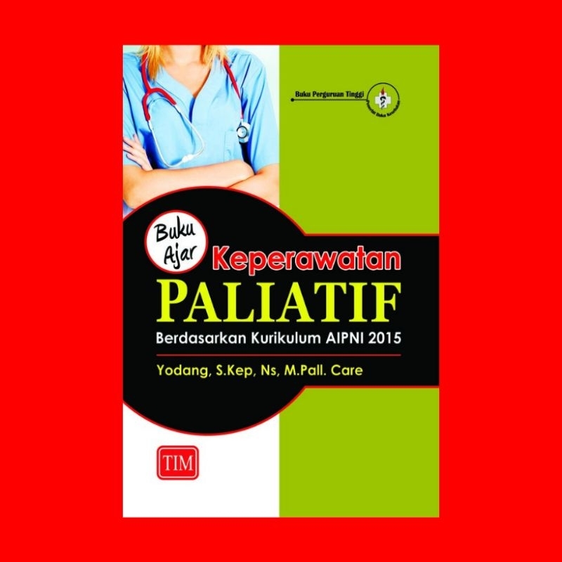 Jual Buku Ajar Keperawatan Paliatif Berdasarkan Kurikulum AIPNI 2015 ...