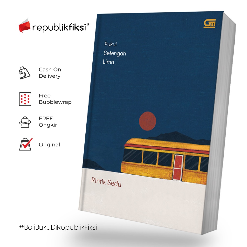 Jual Novel Pukul Setengah Lima - Rintik Sedu - Gramedia Pustaka Utama ...