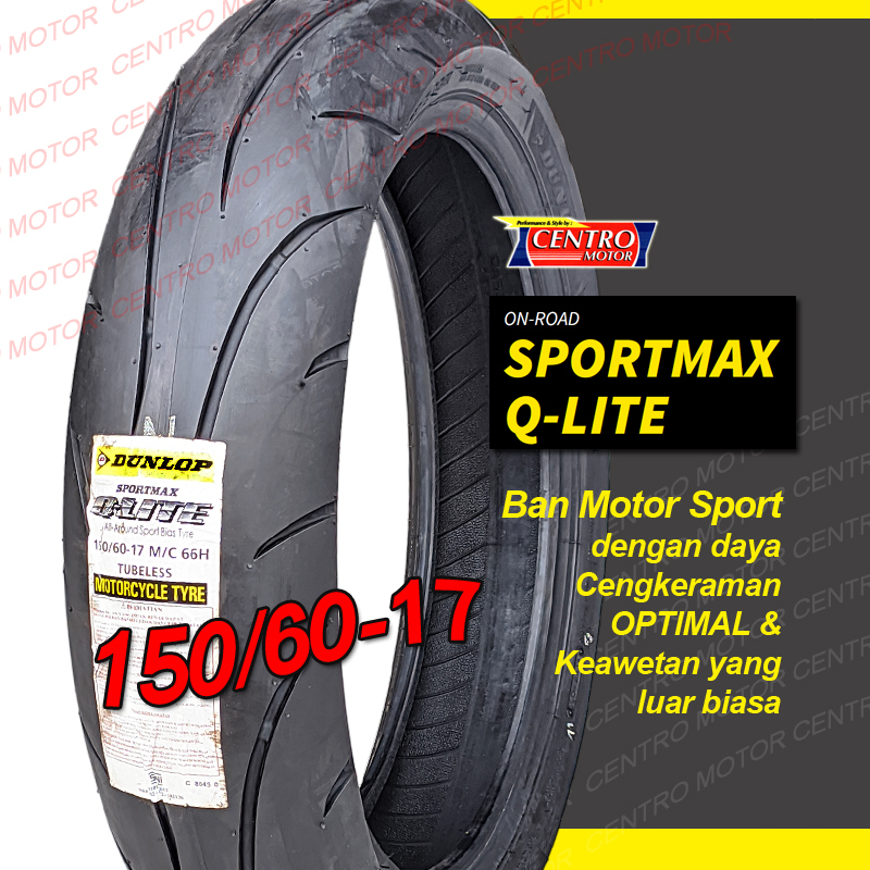 Jual Dunlop Sportmax Q-lite 150/60-17.Ban High performance cocok