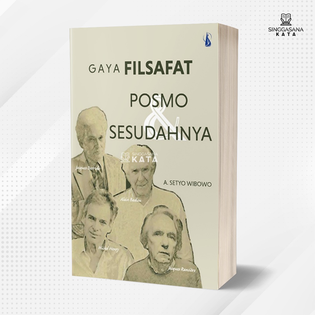 Jual Buku Gaya Filsafat Posmo Dan Sesudahnya - A. Setyo Wibowo ...