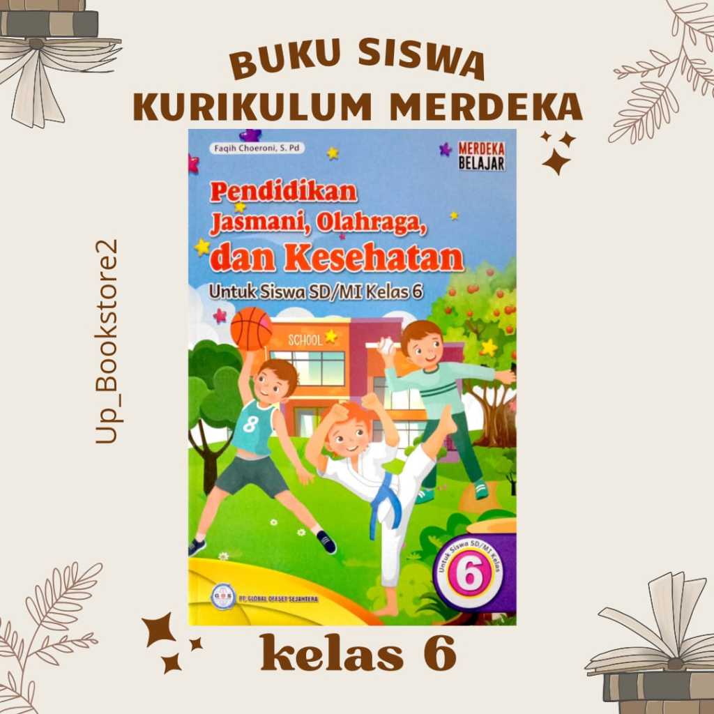 Jual BUKU SISWA PJOK KELAS 6 KURIKULUM PENGGERAK-MERDEKA SD/MI PENERBIT ...