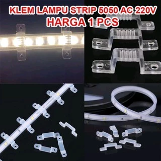 Klem Tutup Lampu Selang 5050  LED 220V Bracket Selang | AutoStock