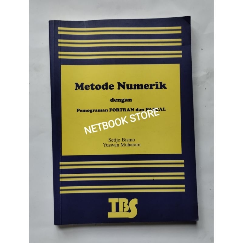 Jual METODE NUMERIK DENGAN PEMEROGRAMAN PORTRAN DAN PASCAL (SECOND ...