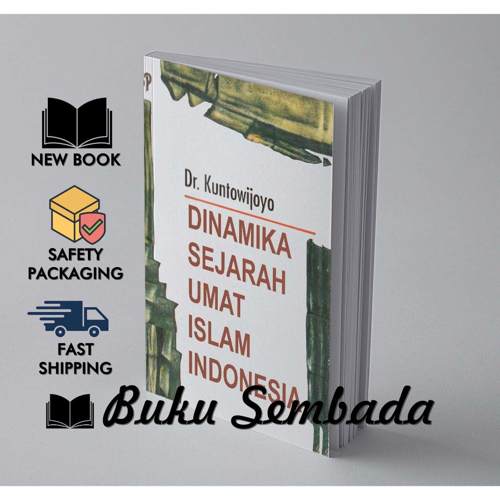 Jual Dinamika Sejarah Umat Islam Indonesia - Kuntowijoyo | Shopee Indonesia