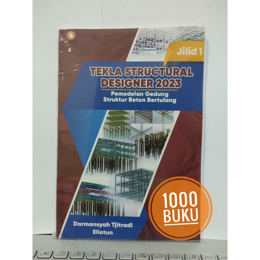 Jual Buku Teknik Sipil Tekla Structural Designer 2023 Pemodelan Gedung ...