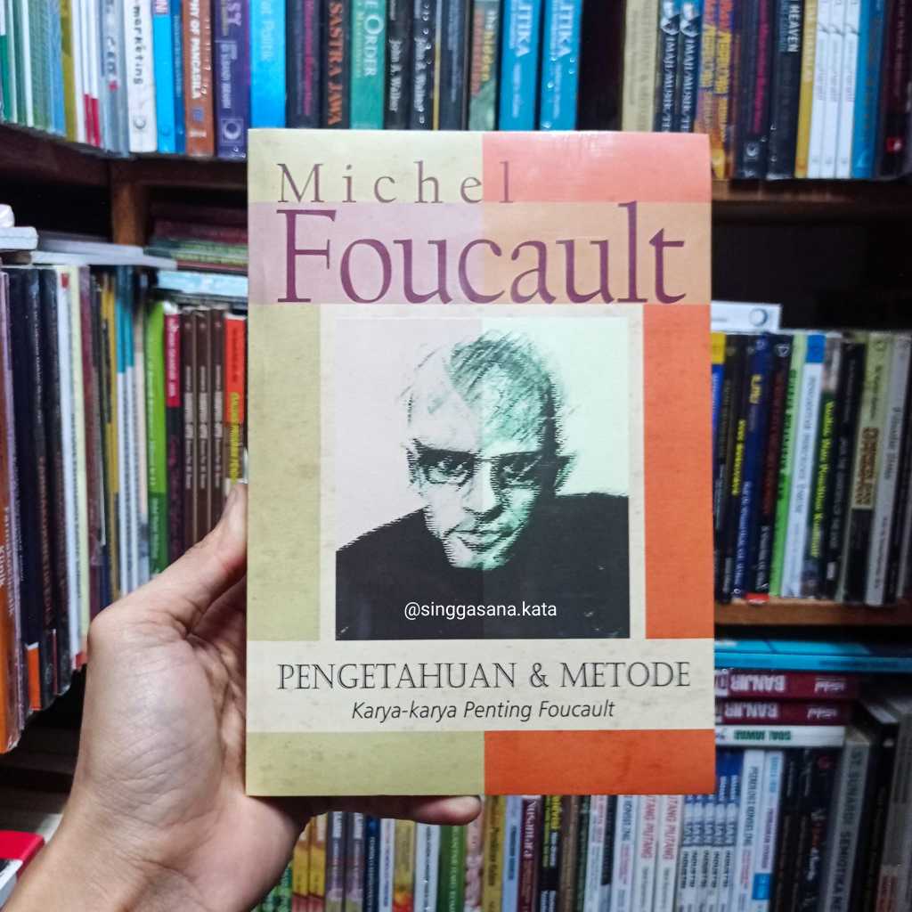 Jual Buku Pengetahuan Dan Metode ; Karya-Karya Penting Foucault ...