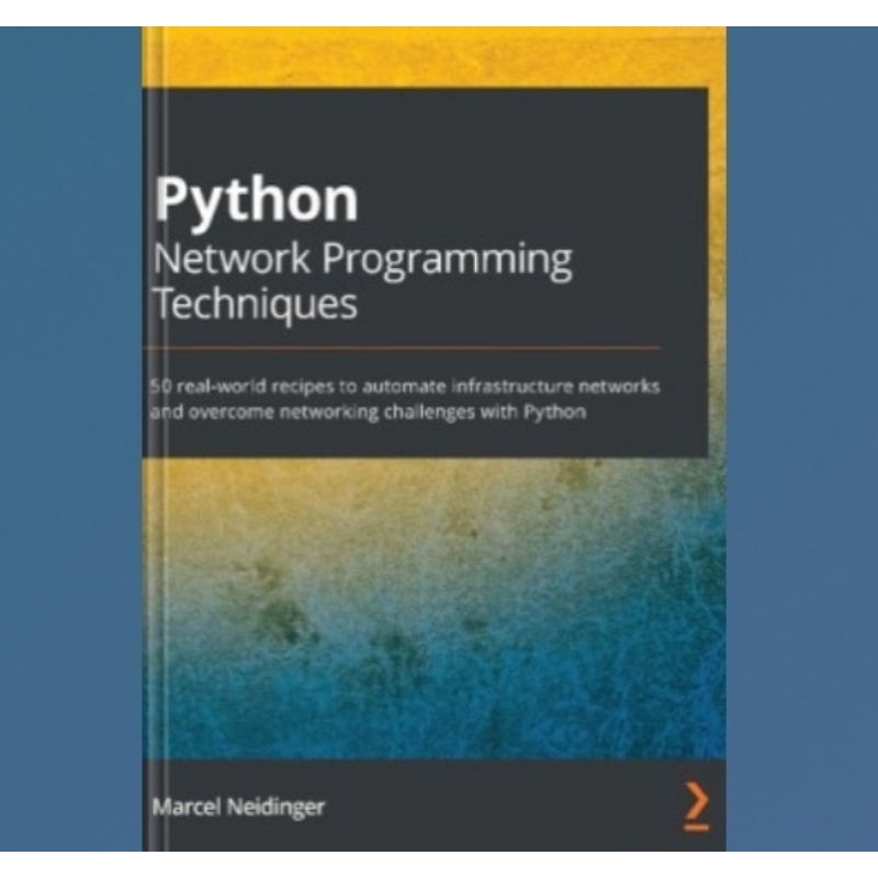 Jual Buku Python Network Programming Techniques: 50 real-world recipes ...