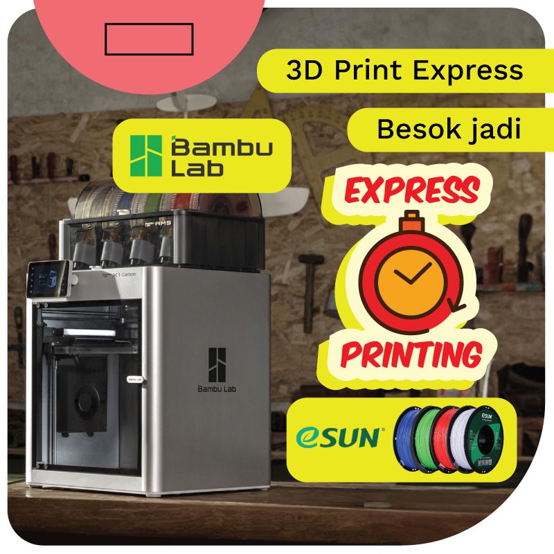 Jual Cetak 3D Print Express Besok Jadi Bambulab | Jasa 3D Printing ...