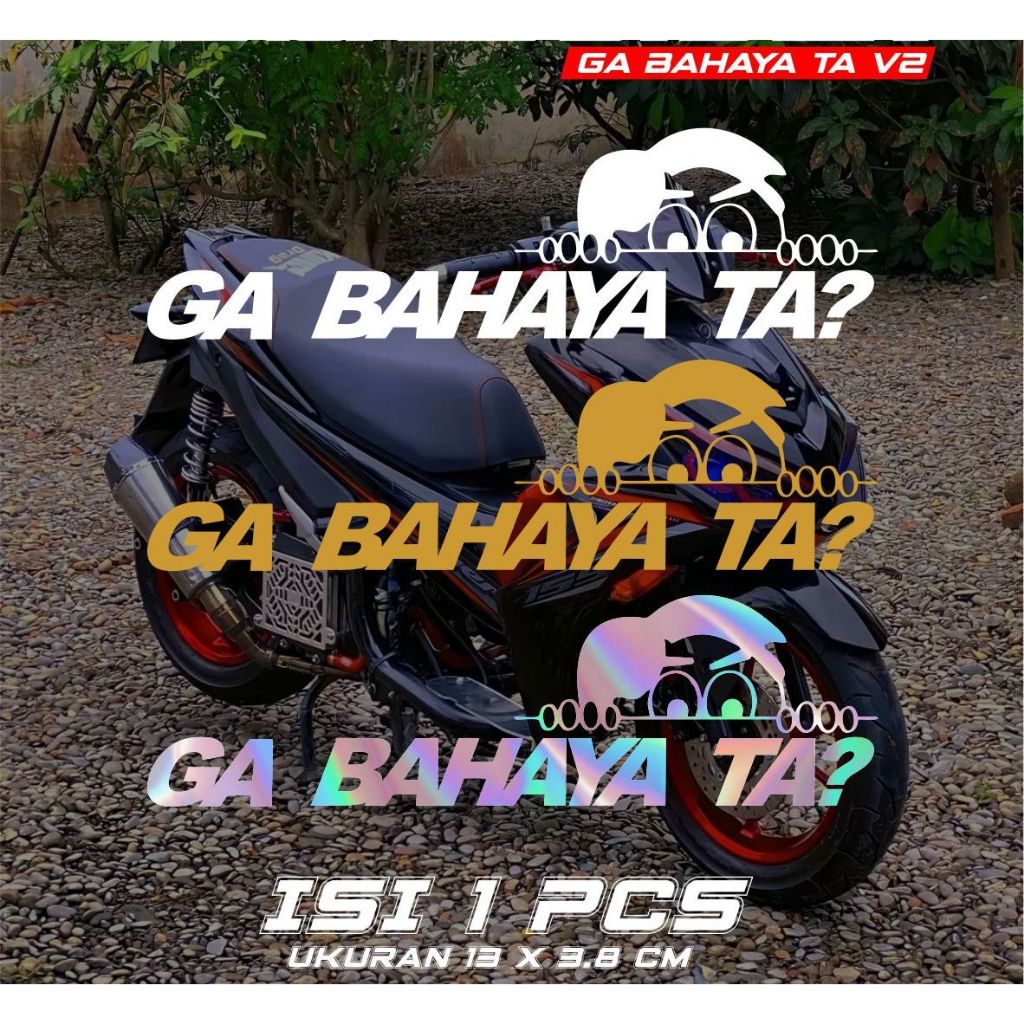Jual Stiker Motor Viral Ga Bahaya Ta V2 Sticker Cutting Viral Keren ...