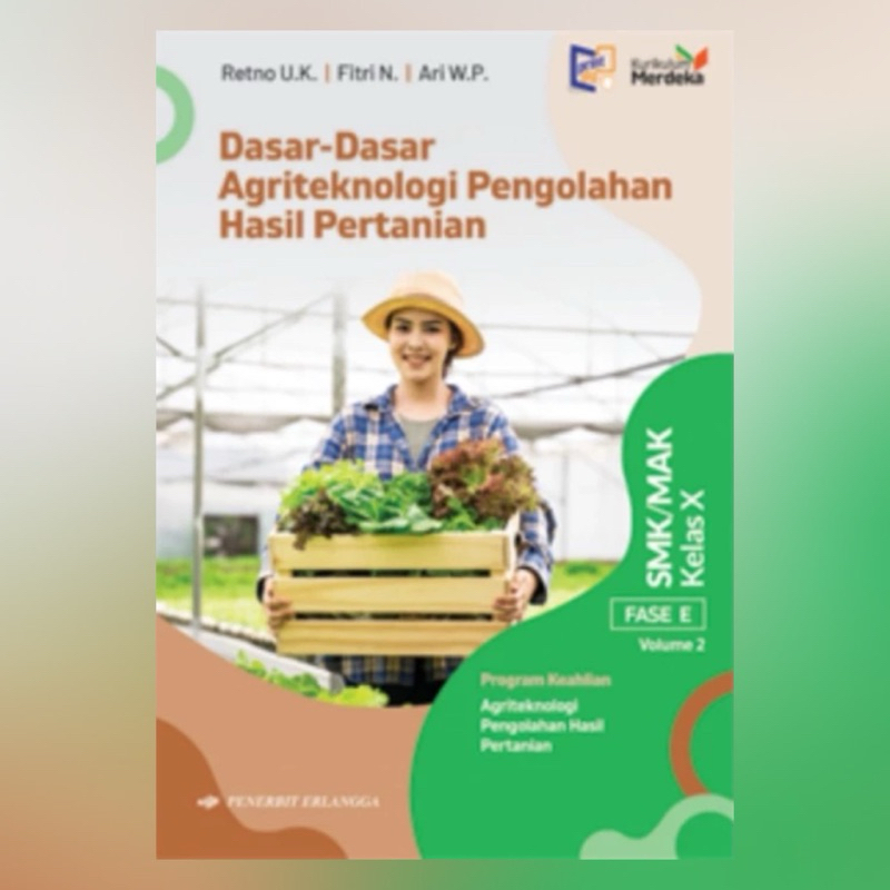 Jual BUKU DASAR DASAR AGRITEKNOLOGI PENGOLAHAN HASIL PERTANIAN VOLUME 1 ...