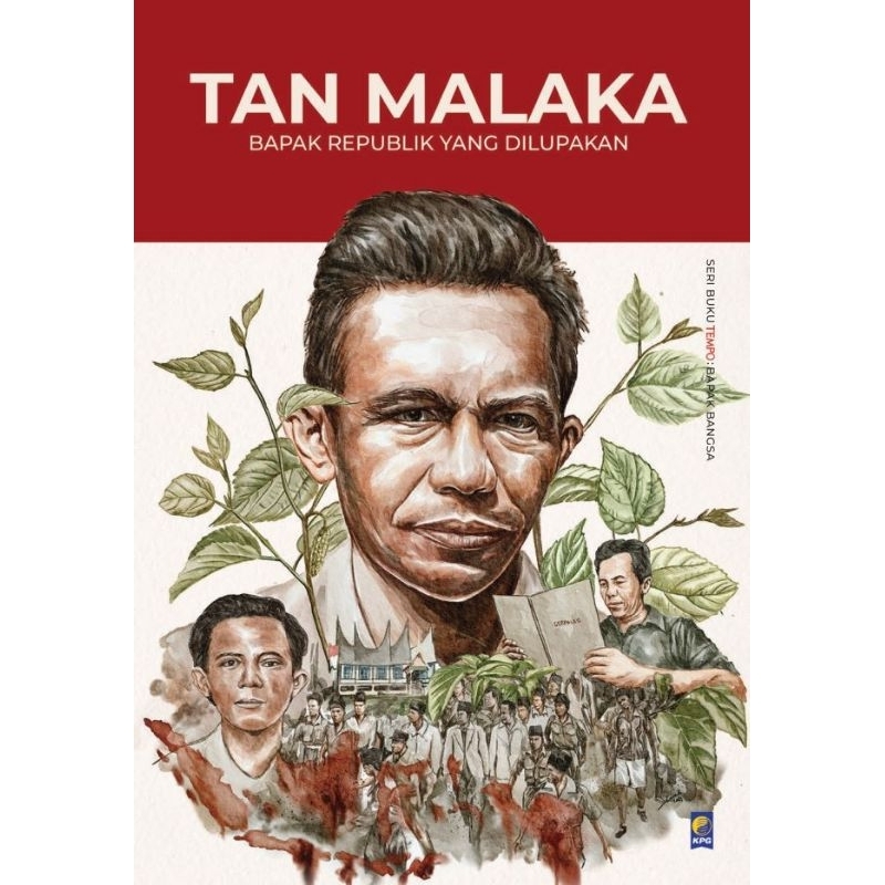 Jual TAN MALAKA. BAPAK REPUBLIK YANG DILUPAKAN. SERI BUKU TEMPO BAPAK ...