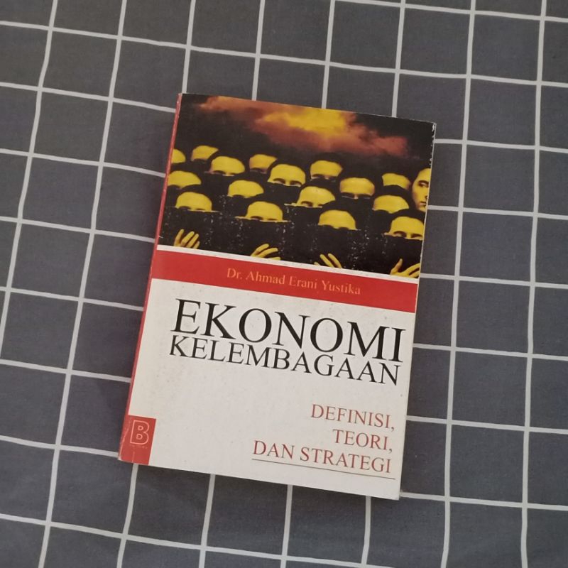 Jual Buku Ekonomi Kelembagaan - Dr. Ahmad Erani Yustika (Preloved ...